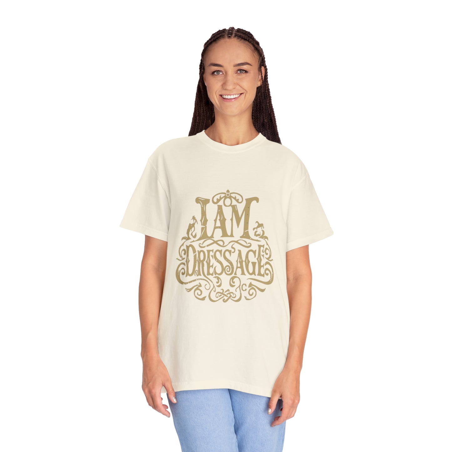 Unisex T-Shirt: "I Am Dressage"